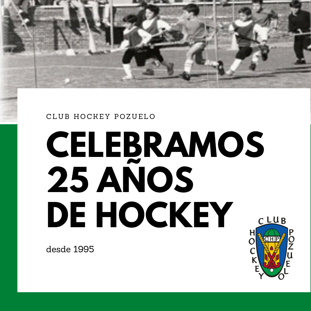 El Club Hockey Pozuelo celebra su cuarto de siglo de vida