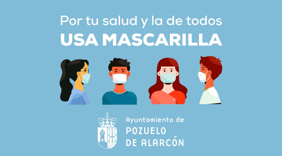 Por tu salud y la de todos, Usa Mascarill