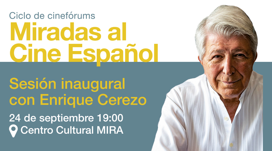 Cartel con la programación del Ciclo Miradas al Cine Español